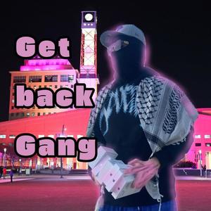 Get Back Gang (feat. Big-B) [Explicit]