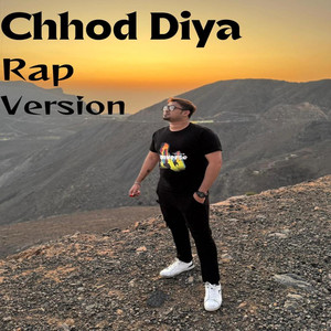 Chhod Diya (Rap Version|Explicit)
