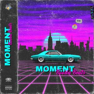 Moment (Explicit)