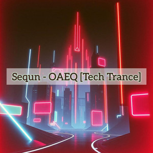 OAEQ (Tech Trance)
