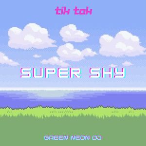 Super Shy Super Shy But Wait A Minute (Tik Tok)