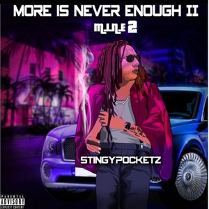 More Is Never Enough II M.I.N.E (Explicit)