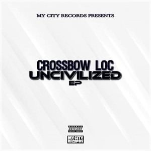 Uncivilized (Explicit)