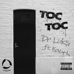 Toc Toc (ft Eazy-L) [Explicit]