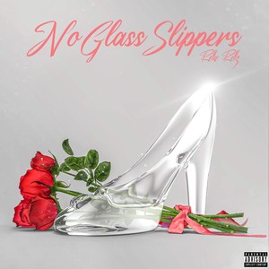 No Glass Slippers (Explicit)