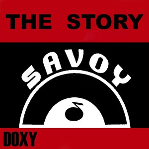 The Story Savoy (Doxy Collection)