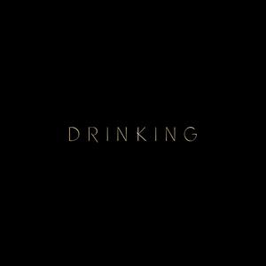Drinking (Explicit)