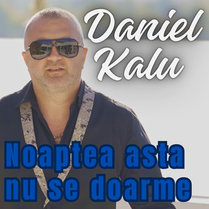 Noaptea Asta Nu Se Doarme