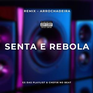 Senta E Rebola (Remix) [Explicit]