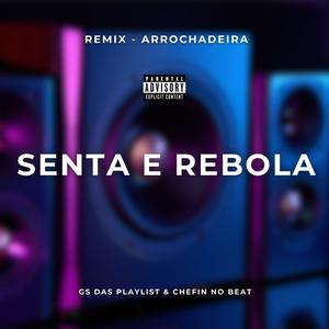 Senta E Rebola (Remix|Explicit)