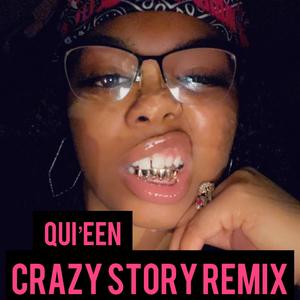 Qui'eens Crazy story (Explicit)