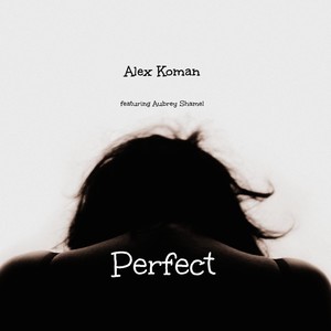 Perfect (feat. Aubrey Shamel)