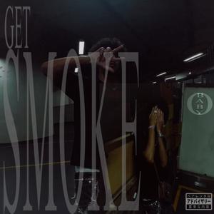 Get Smoke (Explicit)