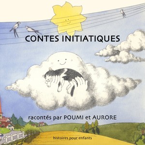 Contes initiatiques (Histoires pour enfants)