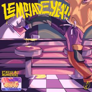 Lemonade, Yeah! (feat. yung kai) [Explicit]