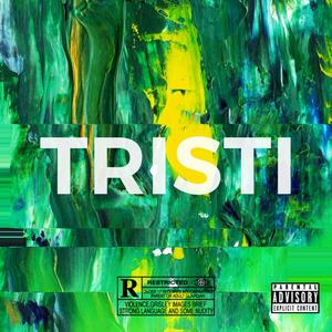 TRISTI (Explicit)