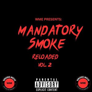 Mandatory Smoke Reloaded, Vol.2 (Explicit)