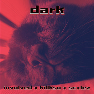 dark (Explicit)