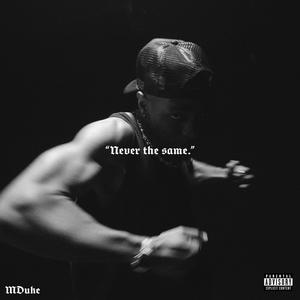 NEVER THE SAME (Explicit)