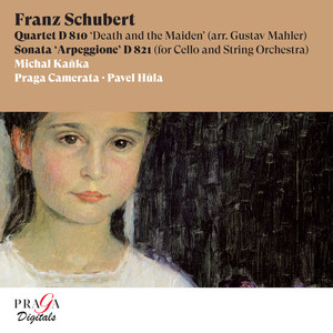 Franz Schubert: Quartet, D. 810 "Death and the Maiden", Sonata Arpeggione, D. 821