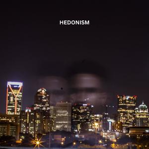 HEDONISM (Explicit)