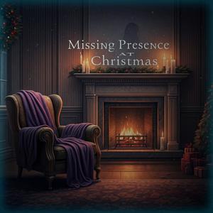 Missing Presence At Christmas