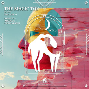 The Magic Toe (Amaka & Chris Adanté Remix)