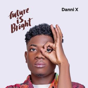 The future is bright (Explicit)