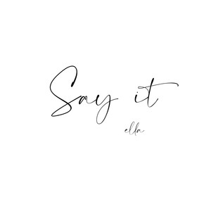 Say It