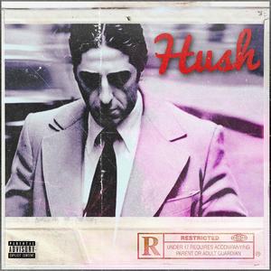 Hush (Explicit)