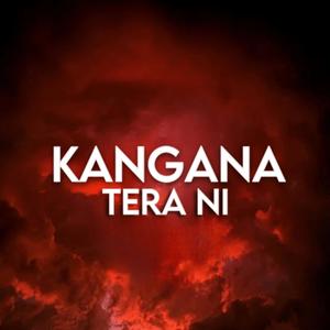 Kangna Tera Ni (feat. Abeer Arora)