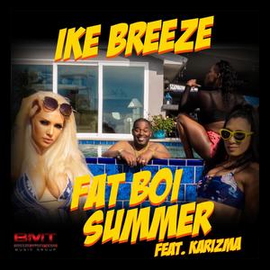 Fat Boi Summer(feat. Karizma)