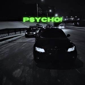 Psycho (Explicit)