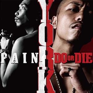 PAIN / DO OR DIE