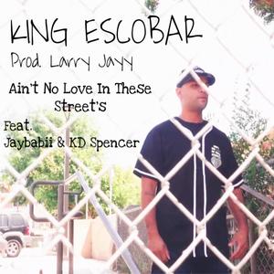 Ain't No Love In These Street's (feat. Jaybabii & KD Spencer) [Explicit]
