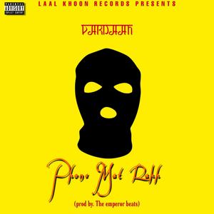 PHONE MAT RAKH (Explicit)