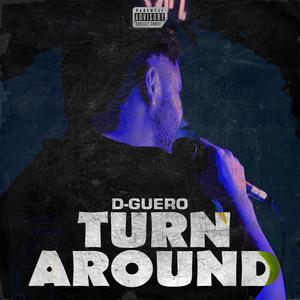 TURN AROUND (feat. GARRY) (Explicit)