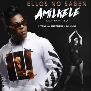 Ellos No Saben (Explicit)