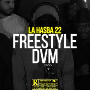 FREESTYLE DVM (LA HASBA 22) (Explicit)