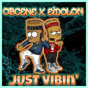 Just Vibin' (Explicit)