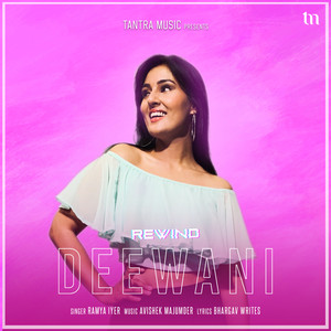 Deewani (Rewind)