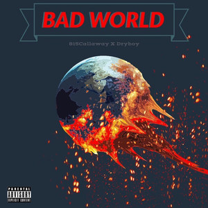 Bad World (Explicit)