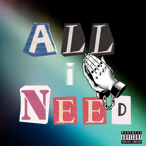 All I Need (Explicit)