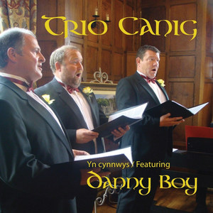 Trio Canig Yn Cynnwys (feat. Danny Boy)