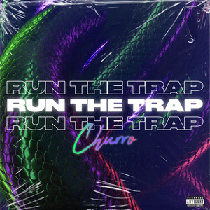 Run The Trap (Explicit)