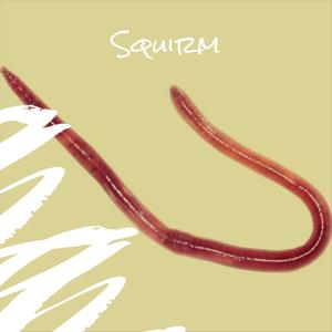 Squirm