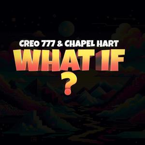 WHAT IF (feat. CHAPEL HART)