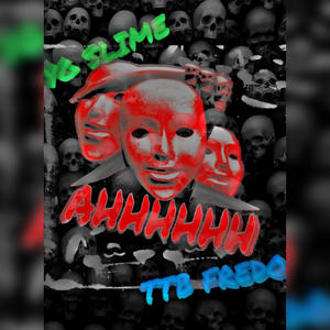 AHHHH (feat. TTB Fredo) (Explicit)
