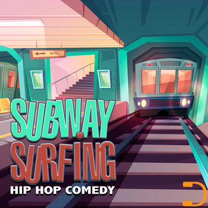 Subway Surfing 1: Hip Hop Comedy