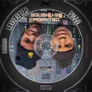 Sgubhu so mdantso (feat. Pman)